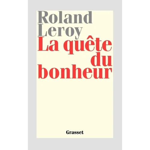 La quête du bonheur
