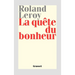 La quête du bonheur