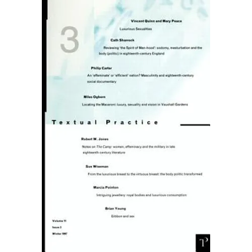 Luxurious Sexualities: Textual Practice Volume 11 Issue 3