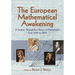 The European Mathematical Awakening: A Journey Through the History of Mathematics, 1000-1800
