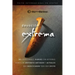 Extreme Devotion / Devoción Extrema: 365 Daily Devotional Stories of Ancient to Modern-Day Believers Who Sacrificed Everything for Christ / 365 devoci