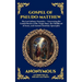 Gospel of Pseudo-Matthew: The Lost Infancy Narrative - Uncovering the Untold Stories of the Virgin Mary, the Childhood of Jesus, and Ancient Christian