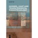 Husserl, Kant and Transcendental Phenomenology