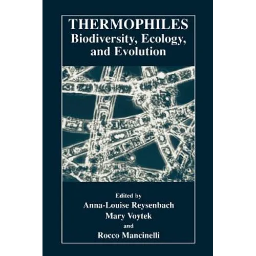 Thermophiles: Biodiversity, Ecology, and Evolution: Biodiversity, Ecology, and Evolution - Hardcover