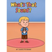 What's That Sound?