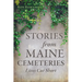 Stories from Maine Cemeteries: Lives Cut Short