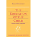 The Education of the Child: And Early Lectures on Education (Cw 293 & 66) Volume 25