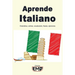 Aprende Italiano: Gramática, verbos, vocabulario, frases, ejercicios