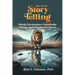 The Art of Story Telling: Identity Development A Sustainable Defense Against Existential Threats