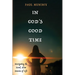 In God's Good Time: Navigating the Hard, Slow Seasons of Life