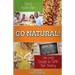 Eden's Health Plan - Go Natural!: Live Long Enough to Fulfill Your Destiny