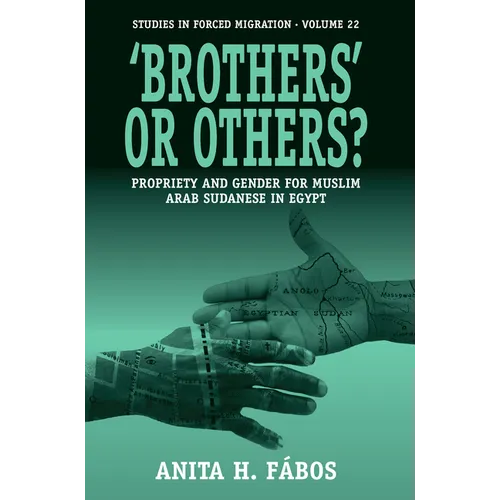 'Brothers' or Others?: Propriety and Gender for Muslim Arab Sudanese in Egypt