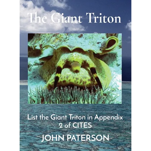 The Giant Triton: List the Giant Triton in Appendix 2 of CITES