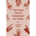 The Stone Tries to Understand the Hands