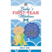 Baby's First-Year Milestones: How to Take Care of Your Baby Effectively, Track Their Monthly Progress and Ensure Their Physical, Mental and Brain Deve