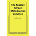 The Mosley Street Melodramas - Volume 1