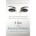 I Am an Indigo Child - Hear My Words: Help Us Transcend Humanity Through the Upcoming Change of Consciousness and Into the Next Dimension