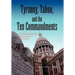 Tyranny, Taboo, and the Ten Commandments
