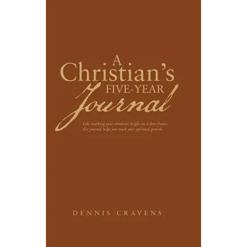 A Christian's Five-Year Journal
