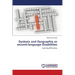 Dyslexia and Dysgraphia as second-language Disabilities