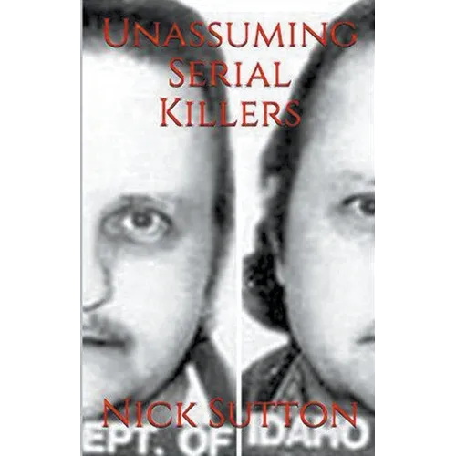 Unassuming Serial Killers
