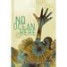 No Ocean Here: Stories in Verse about Women from Asia, Africa, and the Middle East