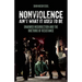 Nonviolence Ain't What It Used to Be: Unarmed Insurrection and the Rhetoric of Resistance