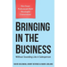 Bringing In The Business: Without Sounding Like A Salesperson