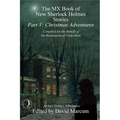 The MX Book of New Sherlock Holmes Stories - Part V: Christmas Adventures