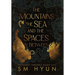 The Mountains, the Sea, and the Spaces in Between