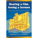 Hearing a Film, Seeing a Sermon: Preaching and Popular Movies