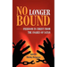 No Longer Bound