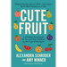 Cute Fruit: A 52-Week Devotional for You and Your Children on the Fruit of the SpiritAlexandra Schroder