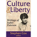 Culture and Liberty: Writings of Isabel Paterson