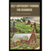 Self-Sufficiency Farming for Beginners