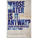 Whose Water Is It, Anyway?: Taking Water Protection Into Public Hands
