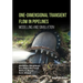 One-Dimensional Transient Flow in Pipelines Modelling and Simulation