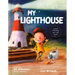 My Lighthouse: A Story of Finding Your Way Home