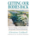Getting Our Bodies Back: Recovery, Healing, and Transformation Through Body-Centered Psychotherapy