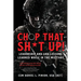 Chop that Sh*t Up!: Leadership and Life Lessons Learned While in the Military