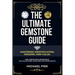 The Ultimate Gemstone Guide: Mastering Identification, Grading, and Value: The Definitive Resource for Collectors, Investors, and Enthusiasts