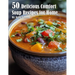 50 Delicious Comfort Soup Recipes for Home