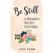 Be Still: A Pregnancy Bed Rest Devotional