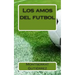Los amos del futbol