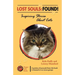 Lost Souls: FOUND! Inspiring Stories About Cats