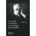 Franz Blei ALS Berater Des Verlages Georg Muller: Franz Bleis Briefe an Georg Muller