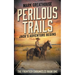 Perilous Trails: Jack's Adventure Begins