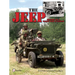 The Jeep: History of a World War II Legend: History of a World War II Legend