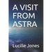 A Visit from Astra