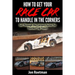 How to Get Your Race Car to Handle in the Corners: Get through the corners faster for quicker lap times!